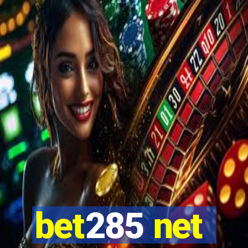 bet285 net